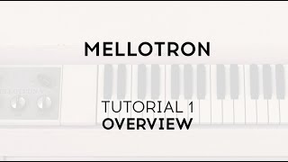 Video thumbnail for Tutorials | Mellotron V - Overview by Arturia