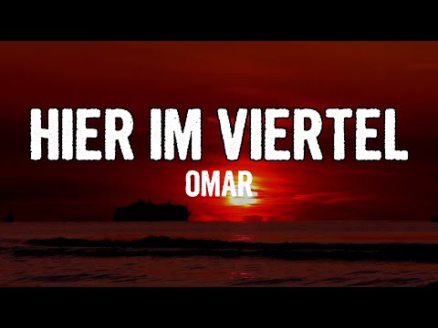 OMAR - HIER IM VIERTEL (Lyrics)