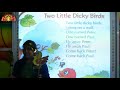 NURSERY ENGLISH RHYME TWO LITTLE DICKY BIRDS