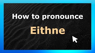 How to pronounce Eithne