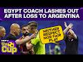 Argentina Vs Egypt Egypt Coach Hossam Hassan Lashes Out On FIFA Refereeing After WC Exit
