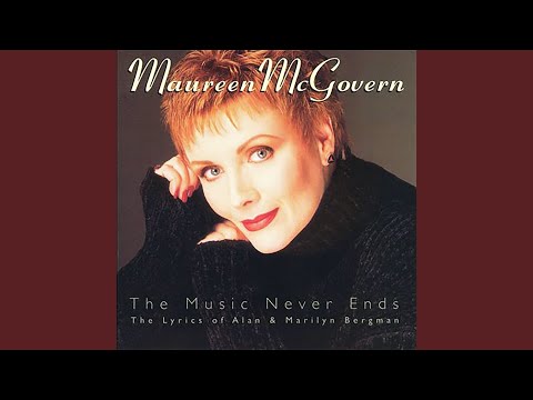 The Windmills Of Your Mind - Maureen McGovern