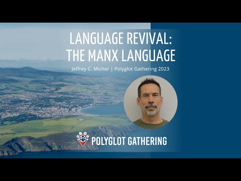 Language Revival: the Manx Language - Jeffrey Micher | PG 2023