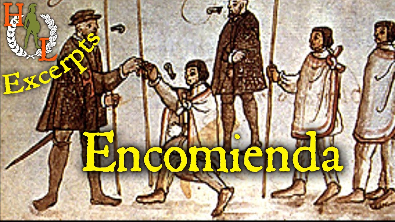 Why was the Encomienda system created and implemented?