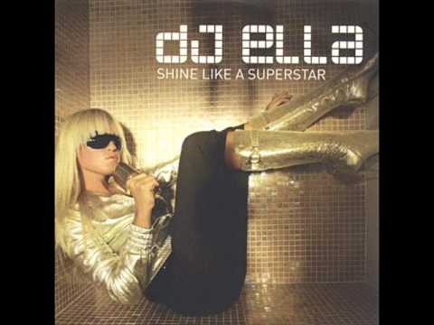 DJ Ella - Shine Like a Superstar (flinis de electro remix)