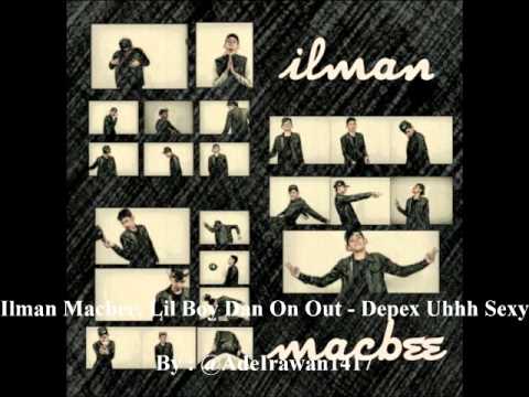 Ilman Macbee, Lil Boy, On Out Dan Depex - Uhhh Sexy