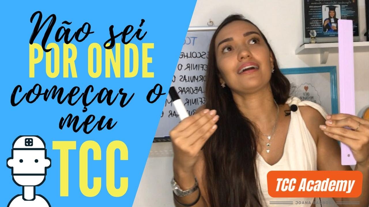 Por onde COMEÇAR o meu TCC ? [Um GUIA de 7 Passos]