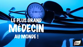 LE PLUS GRAND MÉDECIN AU MONDE NE FAIT PAS PAYER SES CONSULTATIONS