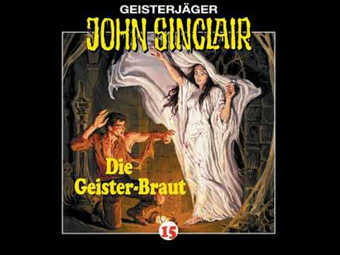John Sinclair, Folge 15: Die Geisterbraut - Jason Dark