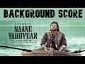 Naane Varuvean BGM | Yuvan Shankar Raja | Background Score | Selvaraghavan | Dhanush | Naane Varuven
