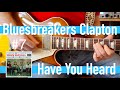 Have You Heard - Eric Clapton with John Mayall Bluesbreakers Guitar Lesson #7