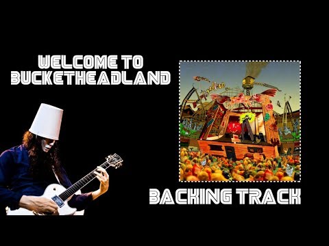 Buckethead - Welcome To Bucketheadland Backing Track