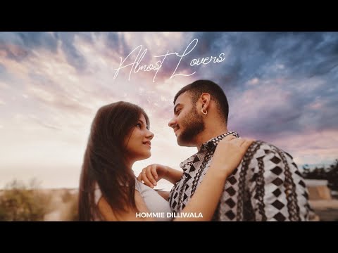 Almost Lovers - Hommie Dilliwala (Official Music Video)