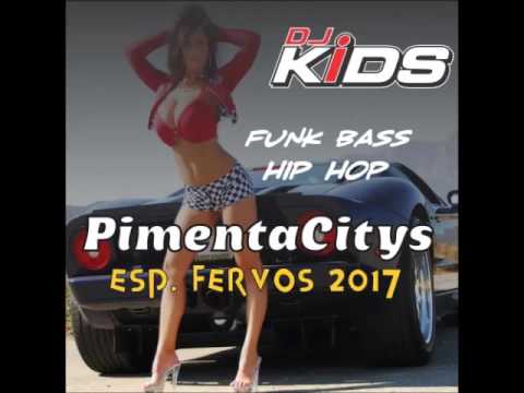 2017 Pancadão Automotivo Funk Bass Pimenta Citys DJ Kids Cbá