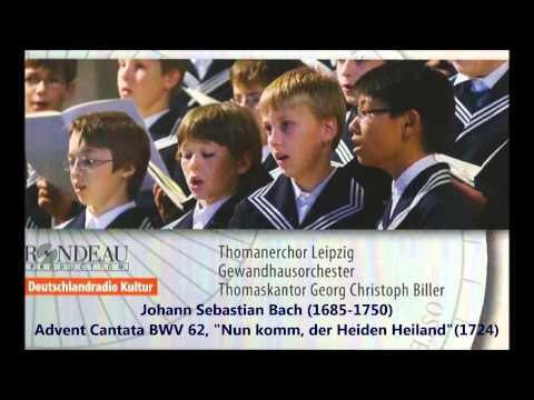 JS Bach: Advent Cantata BWV 62 - Thomanerchor, Georg Christoph ...