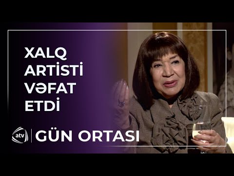 SON DƏQİQƏ: Xalq artisti Əminə Yusifqızı VƏFAT ETDİ