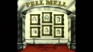PELL MELL - The riot