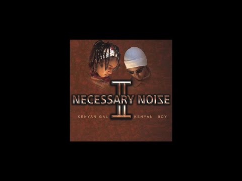 07.  NECESSARY NOIZE II - KAMA SIO HII MUZIKI ft  BAMBOO (Official Audio)