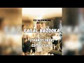 Tii Alexendre - FATAL BAZOOKA ( Transit Séga) EDIT DJ LUC’S