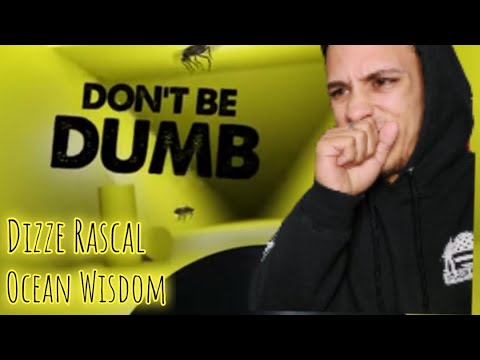 Dizze Racal x Ocean Wisdom "Dont Be Dumb" REACTION