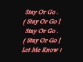 Monica- Stay Or Go With Lyrics
