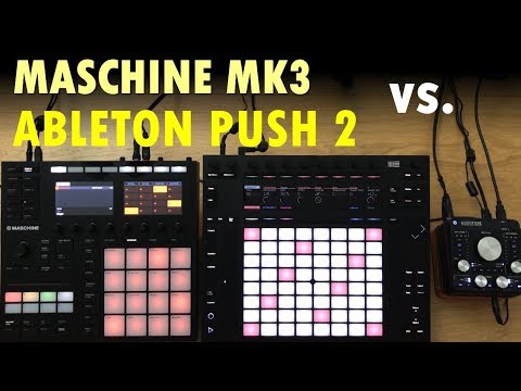 MASCHINE MK3 vs ABLETON PUSH 2: Top 18 features compared
