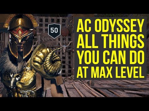 Assassin's Creed Odyssey Max Level - ALL THINGS You Can Do After You Finished The Game (AC Odyssey)