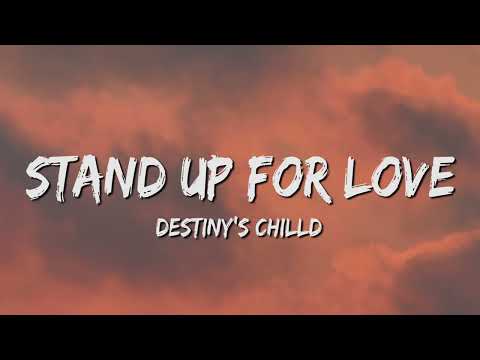 Stand Up For Love - Destiny's Chilld (Lyrics)