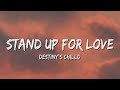 Stand Up For Love - Destiny's Chilld (Lyrics)