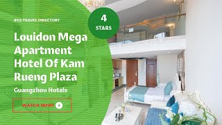 Louidon Mega Apartment Hotel Of Kam Rueng Plaza - Sunshine Apartment - Guangzhou