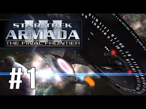 Star Trek Armada III - The Federation Holds the Line |Ep 1|