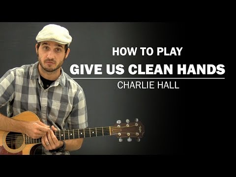 Give Us Clean Hands - Kutless