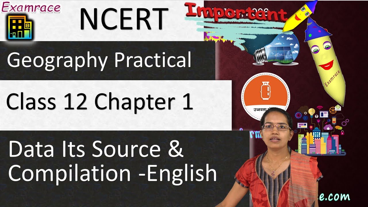 NCERT Class 12 Geography Practical Chapter 1: Data Its Source and Compilation | English