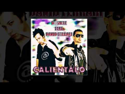D@niele feat. David Ferrari - Calientalo (Radio Mix)