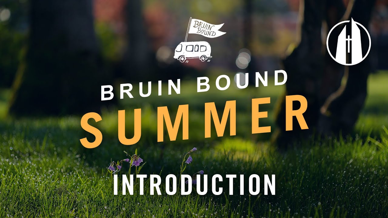 Watch video: Bruin Bound Summer Introduction