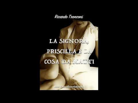 La Signora, Priscilla e la cosa da matti - booktrailer racconto