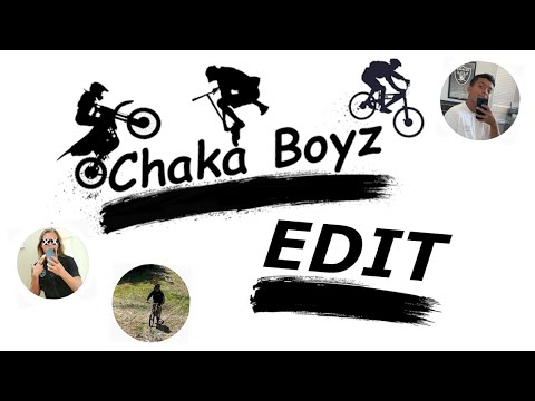 Chaka Boys 2021 Edit