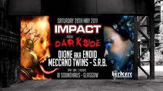 Dione vs E-Noid @ Impact vs Darkside 2011