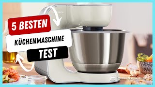 Die besten Küchenmaschine Test (2022)