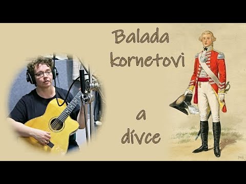 Balada o kornetovi a dívce