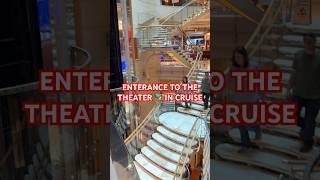Grand Cruise Theater Entrance Tour 🎭🛳️✨#cruise #usa #dipankarsanyalvlog #travel