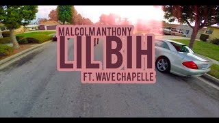 Lil Bih Ft. Wave Chapelle (Official Music Video)