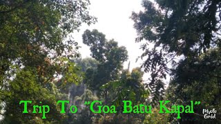 preview picture of video 'Trip to "Goa Batu Kapal"'