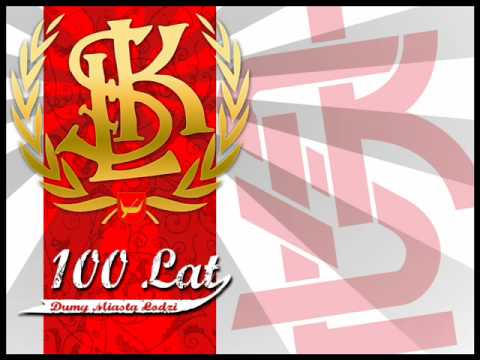 ŁKS - Trubadurzy - ŁKS to drużyna nasza jest