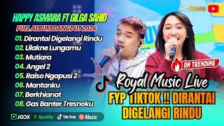 Download lagu Happy Asmara Ft Gilga Sahid - DIRANTAI DIGELANGI RINDU - LILAKNE LUNGAMU || ALBUM DANGDUT TRENDING mp3 Download lagu Happy Asmara Ft Gilga Sahid - DIRANTAI DIGELANGI RINDU - LILAKNE LUNGAMU || ALBUM DANGDUT TRENDING mp3