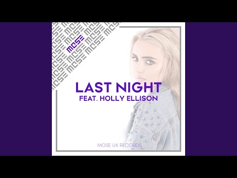 Last Night (feat. Holly Ellison)