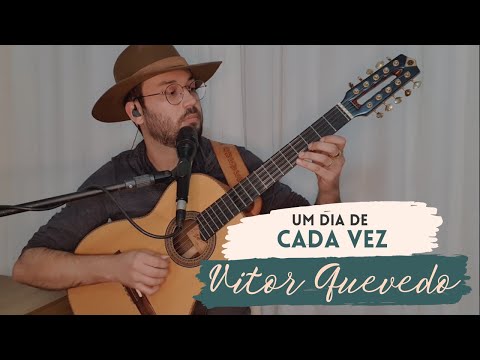 Um Dia de Cada Vez - Vitor Quevedo (One Day At a Time)