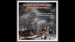 Jethro Tull * Birthday Card At Christmas * 2024 Remix By Bruce Soord