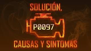 p0097 - cómo solucionar problemas
