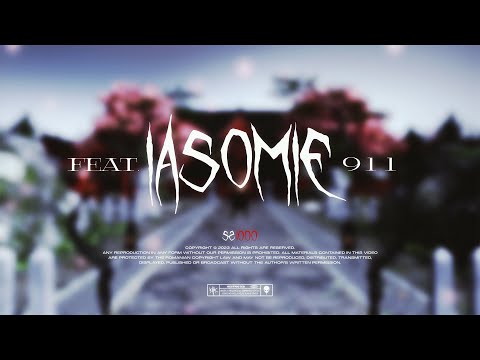 Killa Fonic x 911 - Iasomie